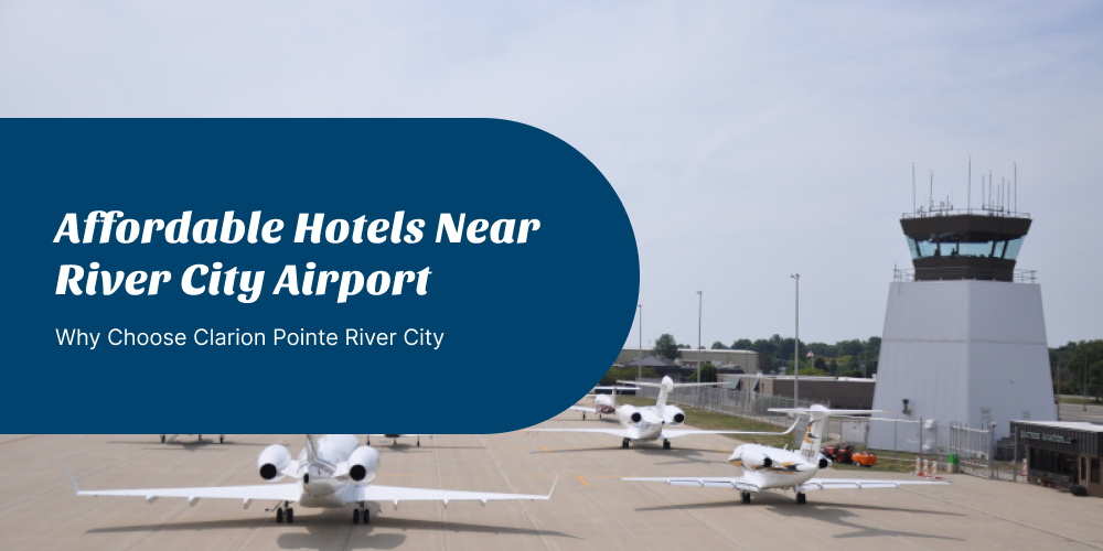 affordable hotels near River City Airport